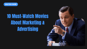 Must-Watch Series/Movies About Marketing & Advertising